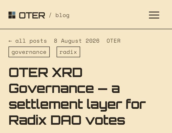 A webpage header for the OTER blog displaying the title 'OTER XRD Governance — a settlement layer for Radix DAO votes', dated 8 August 2026, with tags 'governance' and 'radix'.
