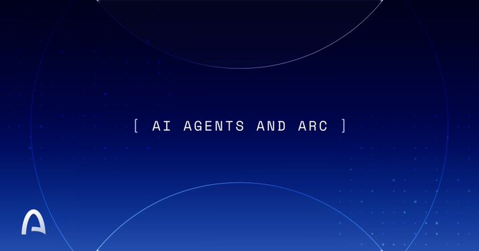 The image features a dark blue gradient background with the text "[ AI AGENTS AND ARC ]" centered in white, alongside the Arc logo in the bottom left corner, visually reinforcing the post's message about Arc's infrastructure enabling AI agents to transact and coordinate at machine speed.