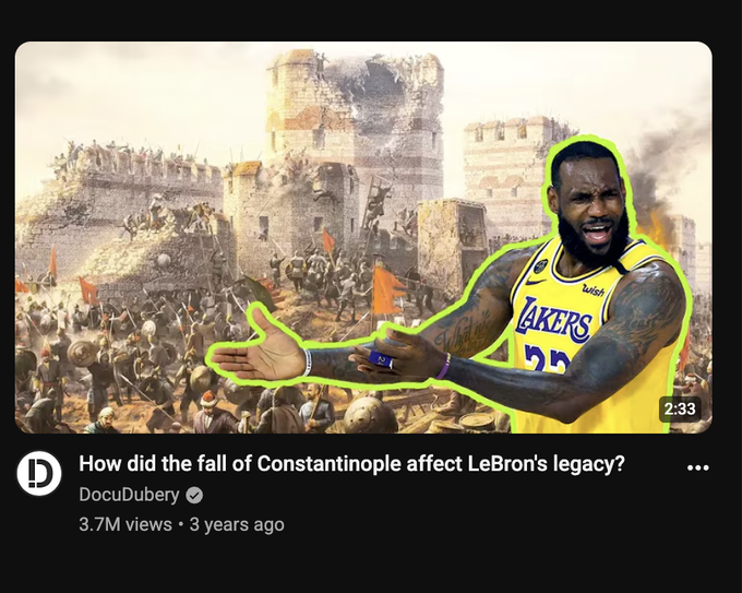 A YouTube video thumbnail from DocuDubery titled 'How did the fall of Constantinople affect LeBron's legacy?' showing LeBron James superimposed over a battle scene with 3.7M views.