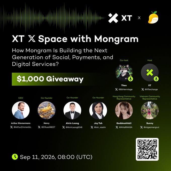 A promotional graphic for an 'XT X Space with Mongram' event scheduled for Sep 11, 2026, featuring a $1,000 giveaway and listing speakers like Arthur Zimmermann, Alvin Leong, and hosts XT and Mongram.