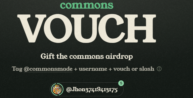 A dark-themed graphic with 'commons' in green text above large white 'VOUCH' lettering, instructing to tag '@commonsmade' to gift an airdrop, showing a user named '@Jhon37419413175'.