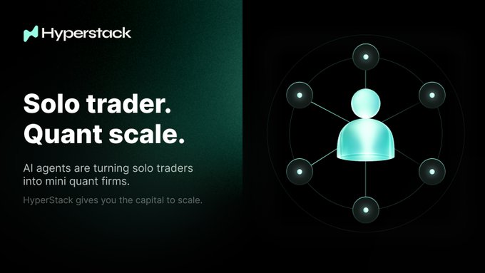 A promotional banner for HyperStack with the headline 'Solo trader. Quant scale.' and subtext 'AI agents are turning solo traders into mini quant firms,' featuring an illustration of a person connected to surrounding nodes.