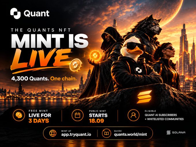 An advertisement for "The Quants NFT Mint is Live" on Quant, announcing 4,300 Quants on one chain, with free mint live for 3 days, public mint starts 18.09, eligible for Quant AI subscribers + whitelisted communities, on Solana.