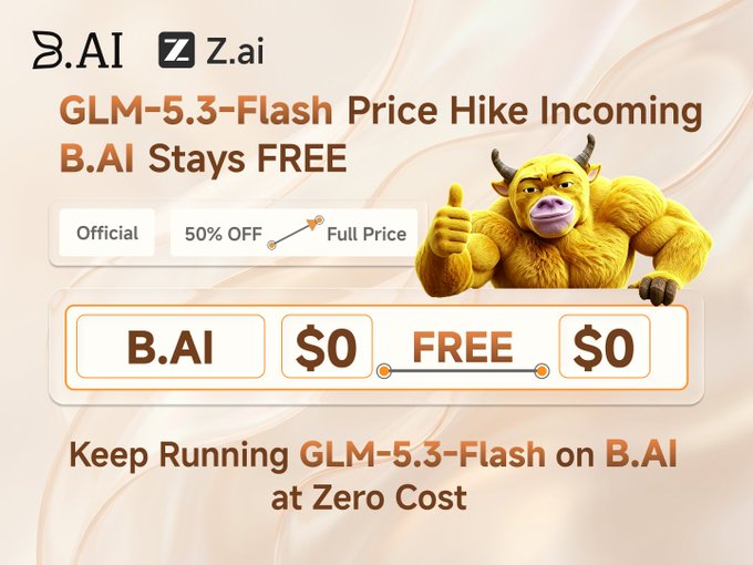 A promotional graphic for B.AI and Z.ai announcing 'GLM-5.3-Flash Price Hike Incoming B.AI Stays FREE' featuring a muscular yellow minotaur character giving a thumbs up.