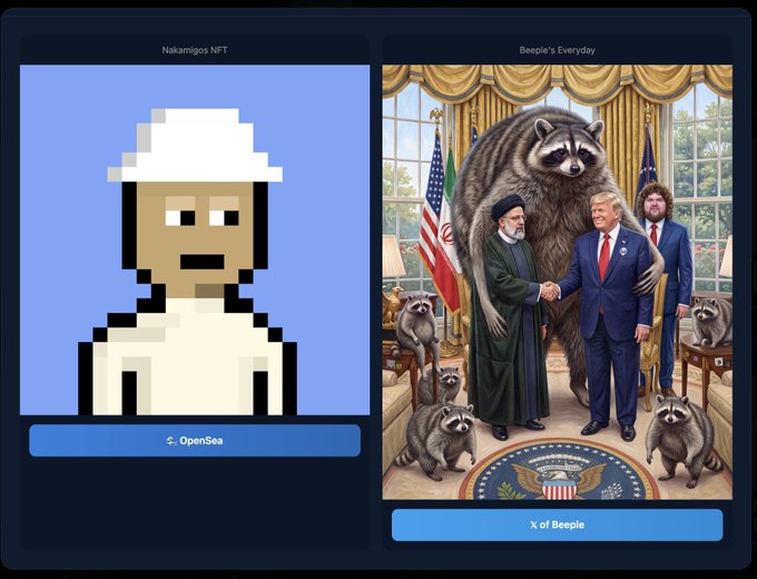Two NFT artworks displayed side by side: on the left, a 'Nakamigos NFT' featuring a pixelated character with an 'OpenSea' button, and on the right, 'Beeple's Everyday' showing a giant raccoon looming over figures resembling political leaders with an 'X of Beeple' button.