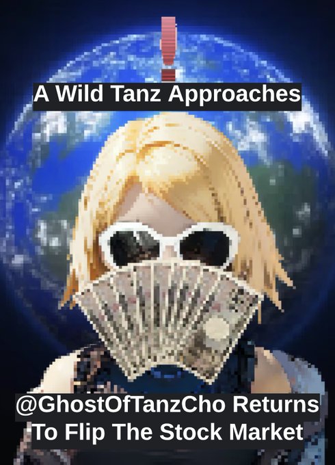 The image features an anime-style character with blonde hair and sunglasses holding a fan of cash in front of an Earth background, with text reading "A Wild Tanz Approaches" at the top and "@GhostOfTanzCho Returns To Flip The Stock Market" at the bottom, promoting his return from hiatus for the FTSM show on July 23rd.