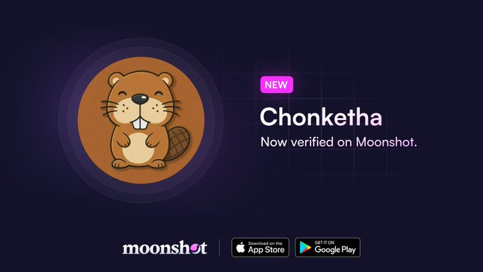 The image is a promotional graphic featuring a cartoon beaver mascot (Chonketha) with a "NEW" badge and the text "Chonketha - Now verified on Moonshot," along with the Moonshot logo and App Store/Google Play download buttons at the bottom. The graphic visually announces the token's new verified status on the Moonshot platform, matching the accompanying post.