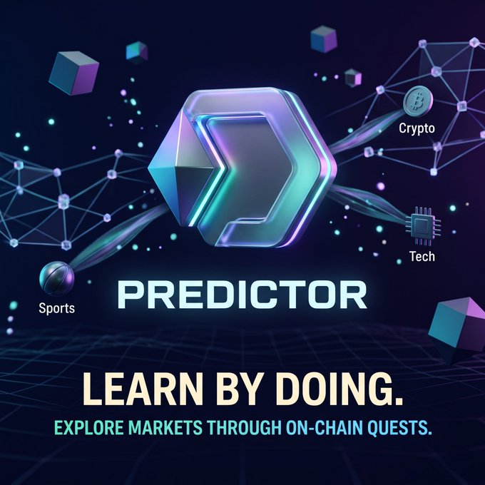 A futuristic promotional graphic labeled “PREDICTOR” shows a glowing 3D arrow surrounded by crypto, tech, and sports icons, with the text “LEARN BY DOING. EXPLORE MARKETS THROUGH ON-CHAIN QUESTS.”