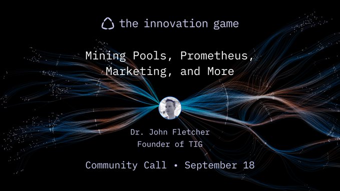 Promotional graphic for 'the innovation game' featuring Dr. John Fletcher, discussing 'Mining Pools, Prometheus, Marketing, and More' at a Community Call on September 18, with a swirling blue and orange background.