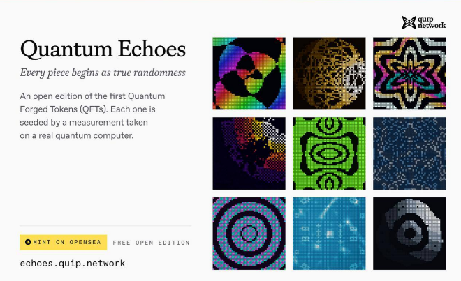 A promotional banner for 'Quantum Echoes' by Quip Network, subtitled 'Every piece begins as true randomness,' advertising an open edition of Quantum Forged Tokens (QFTs) seeded by real quantum computer measurements, with a 'MINT ON OPENSEA' button and the URL echoes.quip.network.