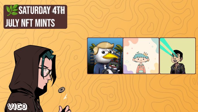 VIGO NFT announcement graphic reading 'SATURDAY 4TH JULY NFT MINTS' featuring a hooded character and three example NFT images.
