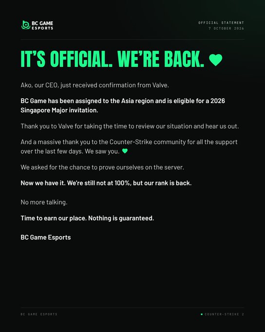 An official statement from BC Game Esports dated October 7, 2026, announces that Valve has assigned BC Game to the Asia region, making them eligible for a 2026 Singapore Major invitation in Counter-Strike 2. The image relates to the "We are so back!" post, with the bold green header "IT'S OFFICIAL. WE'RE BACK." directly conveying the celebratory message of their return to competitive CS2.
