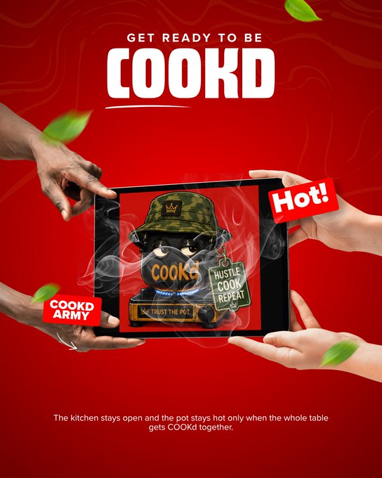 A promotional poster with a red background featuring the text 'GET READY TO BE COOKD', showing hands holding a box with a character wearing a camo hat, labeled 'COOKD ARMY' and 'Hot!'.