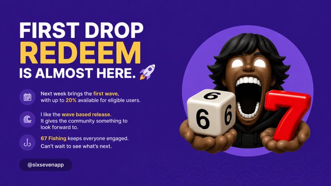 A purple promotional graphic for FIRST DROP REDEEM featuring a cartoon character holding a die showing 6 and a red 7, with text about @sixsevenapp's wave-based release with up to 20% available for eligible users.
