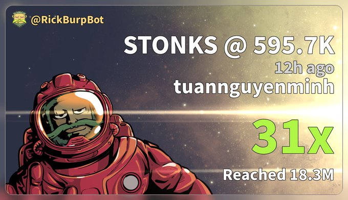 A Rick Burp Bot notification graphic displays "@RickBurpBot" alongside a cartoon astronaut, showing that STONKS reached 595.7K (a 31x increase) just 12 hours ago, having reached 18.3M in total—visually confirming the post's claim of strong early returns on the BNBChain meme token.