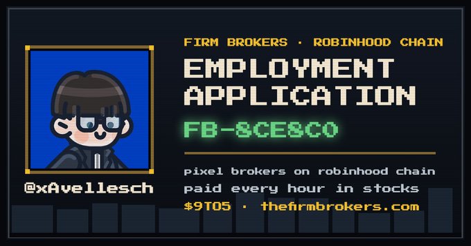 An 'EMPLOYMENT APPLICATION' for 'FIRM BROKERS · ROBINHOOD CHAIN' with the code 'FB-SCE&CO'. It advertises 'Pixel brokers on robinhood chain paid every hour in stocks' and lists the handle '@xAvellesch' and website 'thefirmbrokers.com'.