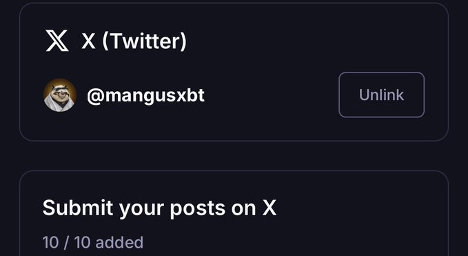 A dark-themed interface displays an X (Twitter) account link for '@mangusxbt' with an 'Unlink' button, and a section below for submitting posts on X showing '10 / 10 added'.