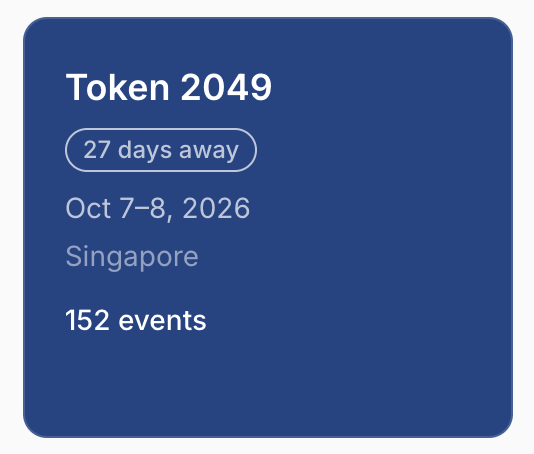 A dark blue event card announcing Token 2049, taking place Oct 7-8, 2026 in Singapore, with 152 events and a countdown showing '27 days away'.