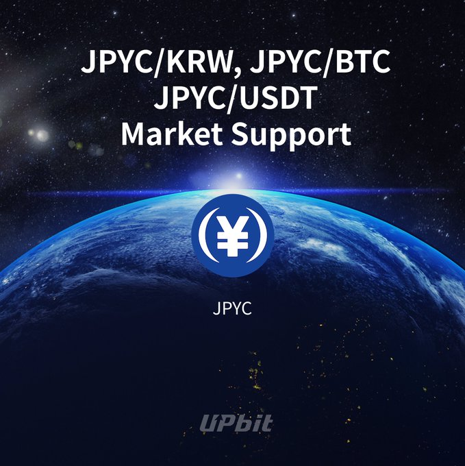 A promotional graphic for UPbit exchange announcing JPYC/KRW, JPYC/BTC, and JPYC/USDT market support, featuring the JPYC yen logo over an image of Earth from space.