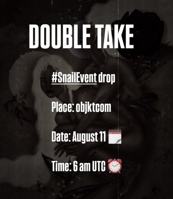 The image displays a promotional graphic for a "DOUBLE TAKE" event, announcing a "#SnailEvent drop" at "objktcom" on August 11 at 6 am UTC.