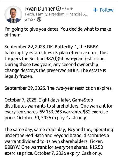 A LinkedIn post by Ryan Dunner titled "3rd+" lists key dates and details about the BBBY bankruptcy estate's plan effective date (September 29, 2023), the expiration of its Section 382(l)(5) two-year restriction (September 29, 2025), and the subsequent distribution of GameStop and BBBYW warrants on October 7, 2025, with specific exercise prices ($32 and $15.50) and expiration dates in 2026.