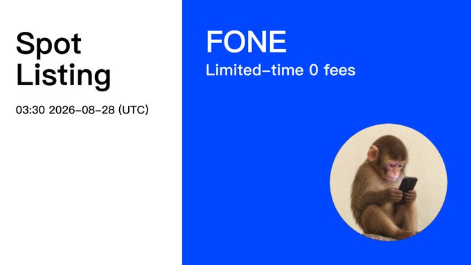 A "Spot Listing" announcement for "FONE" with "Limited-time 0 fees," scheduled for "03:30 2026-08-28 (UTC)," featuring an image of a monkey using a phone.
