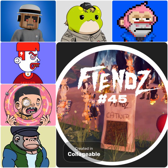 A collage featuring NFT avatars including a man in a hat, a green frog, a pink monkey, and cartoon characters, alongside a promotional image for 'FIENDZ #45 CATNIP' created in Collageable.