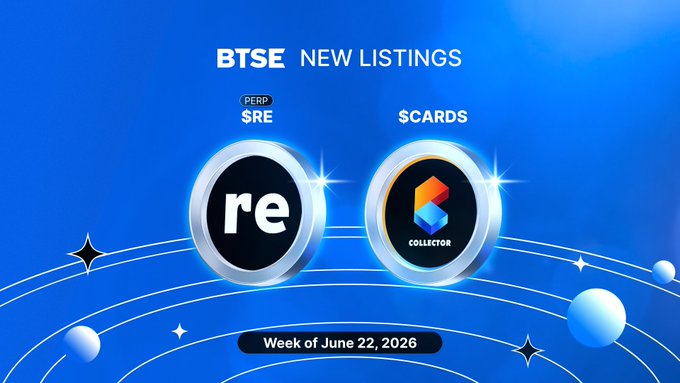 A blue promotional graphic from BTSE announcing new listings for the week of June 22, 2026, featuring the $RE perpetual contract (SRE) and $CARDS token, displayed as two metallic coin icons that visually represent the post's highlighted RWA asset and derivatives additions.
