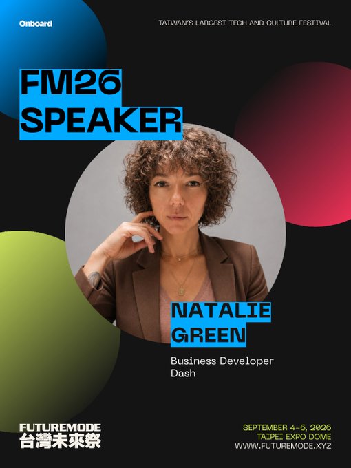 A promotional poster for 'FM26 SPEAKER NATALIE GREEN, Business Developer at Dash' at FUTUREMODE 台灣未來祭, Taiwan's largest tech and culture festival, September 4-6, 2026 at Taipei Expo Dome.