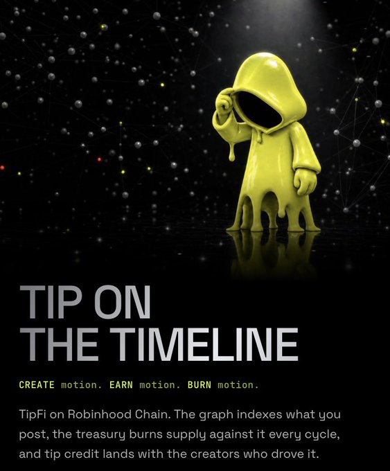 Promotional graphic for TipFi on Robinhood Chain featuring a yellow hooded 3D character, with the headline 'TIP ON THE TIMELINE' and tagline 'CREATE motion. EARN motion. BURN motion.'