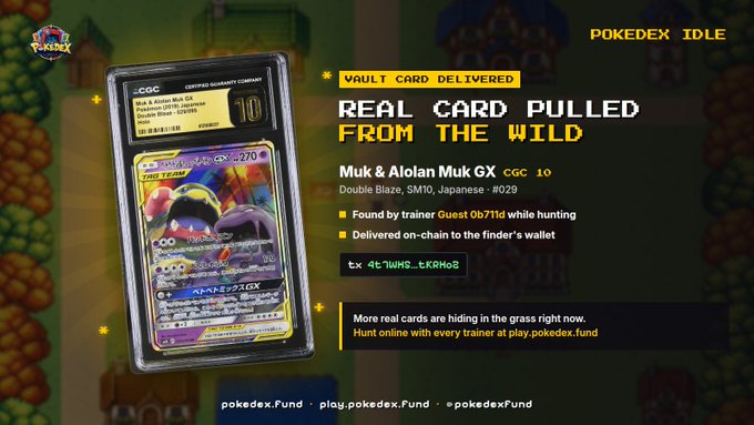 The image showcases a graded "Muk & Alolan Muk GX" CGC 10 Pokémon card, prominently displayed alongside text announcing "VAULT CARD DELIVERED" and "REAL CARD PULLED FROM THE WILD," with details indicating it was found by trainer Guest 0b711d. The graphic promotes the POKÉDEX IDLE game, directing viewers to play.pokedex.fund to find more real graded cards.