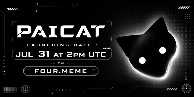 The image announces the $PAICAT launch on July 31st at 2 PM UTC on FOUR.MEME, featuring a stylized black cat silhouette. This aligns with the post's information about the upcoming $PAICAT launch.