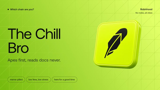 A green promotional graphic titled 'The Chill Bro' with the tagline 'Apes first, reads docs never,' featuring a feather quill icon and 'Robinhood' branding.
