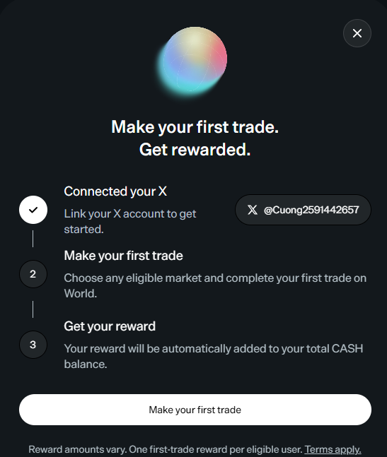A mobile app onboarding screen titled 'Make your first trade. Get rewarded.' shows a 3-step process: connect X account (@Cuong2591442657), make your first trade, and get your reward automatically added to CASH balance.