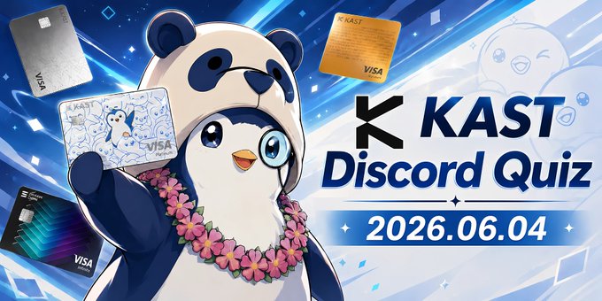 The image features a poster for a KASTDiscordQuiz event that took place on June 6th, 2026. The poster includes a cartoon penguin wearing a panda hat holding a Visa card and a check. There are also several other cards scattered around the poster in various colors. The text on the poster reads "KAST Card's Global Payments, Remittance Infrastructure, and Fee Structure I participated in the @KASTxyz Discord quiz today".