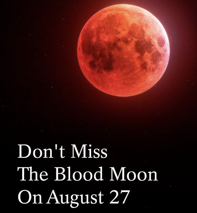 A promotional graphic showing a red blood moon in the night sky with text reading 'Don't Miss The Blood Moon On August 27'.