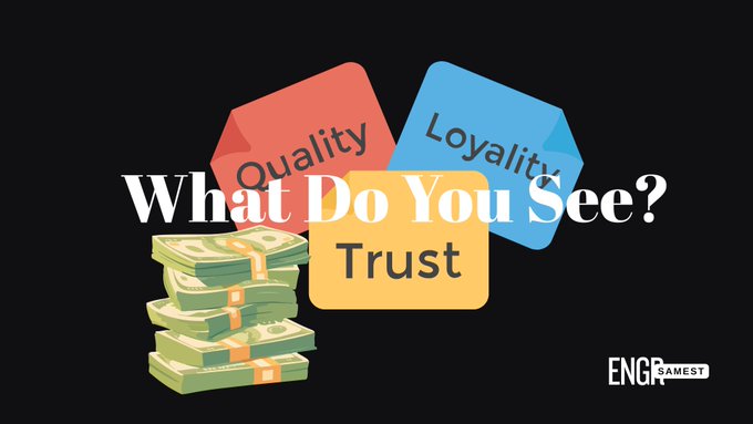 A graphic on a black background featuring stacks of money and colored labels reading 'Quality,' 'Loyalty,' and 'Trust,' overlaid with the text 'What Do You See?' and a logo for 'ENGRAMEST' in the bottom right.