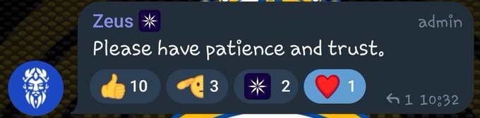 A Telegram message from an admin named 'Zeus' with a lion profile picture stating 'Please have patience and trust,' showing 10 thumbs up, 3 pointing down, 2 stars, and 1 heart reactions.