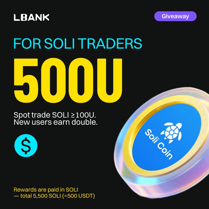 LBank giveaway ad for SOLI traders featuring a 500U prize pool, showing a turtle logo coin and text: "Spot trade SOLI ≥100U. New users earn double. Rewards are paid in SOLI — total 5,500 SOLI (≈500 USDT)." The image visually reinforces the post's promotion of a 500 USDT reward pool for SOLI spot traders.