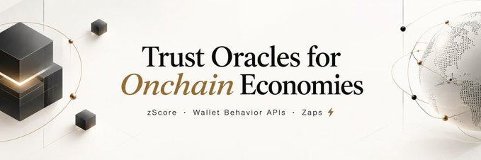 Promotional banner with the text 'Trust Oracles for Onchain Economies' and 'zScore · Wallet Behavior APIs · Zaps', featuring abstract 3D cubes and a wireframe globe.
