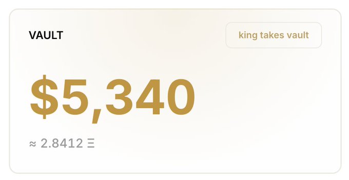 The image displays a digital vault interface labeled "VAULT" with a tag reading "king takes vault," showing a balance of $5,340 (approximately 2.8412 Ξ) in large gold text. This relates to the post by illustrating the substantial Ethereum prize value being claimed in the king-takes-vault scenario, where the user suggests a 33x return on an 0.08 Ξ FWA ticket price based on this payout figure.