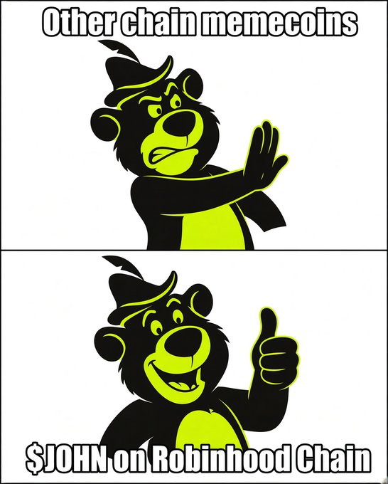 A two-panel meme featuring a bear mascot: the top panel labeled "Other chain memecoins" shows the bear waving away, while the bottom panel labeled "$JOHN on Robinhood Chain" shows the bear giving a thumbs up.