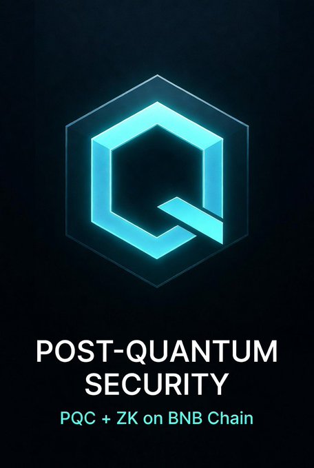 Dark promotional graphic with a glowing cyan hexagonal 'Q' logo reading 'POST-QUANTUM SECURITY - PQC + ZK on BNB Chain.'