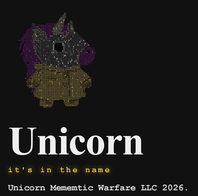 A pixelated ASCII art unicorn in purple and gold tones appears above the text "Unicorn - it's in the name" and "Unicorn Mementic Warfare LLC 2026," visually reinforcing the post's pitch that $UwU is a "unicorn" token destined for a billion-dollar market cap.