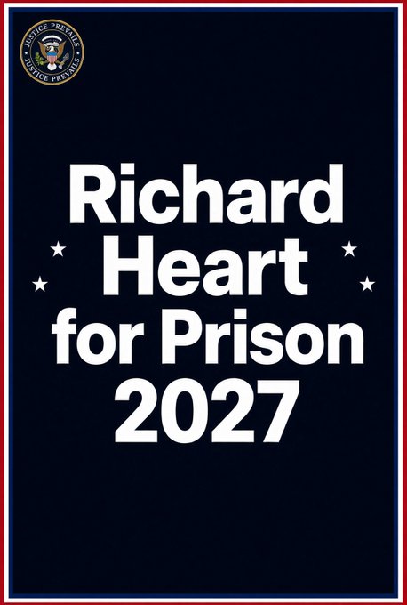 A political-style campaign poster with a 'Justice Prevails' seal at the top, reading 'Richard Heart for Prison 2027'.
