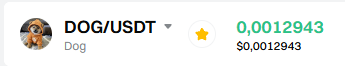 A cryptocurrency listing showing DOG/USDT (Dog) trading at 0.0012943 ($0.0012943) with a star icon.
