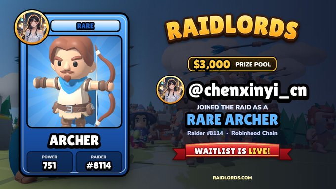A colorful RAIDLORDS graphic announces a “$3,000 PRIZE POOL,” “RARE ARCHER,” “@chenxinyi_cn,” “Raider #8114 - Robinhood Chain,” and “WAITLIST IS LIVE!”