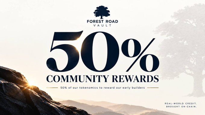 The image shows a promotional banner for Forest Road Vault featuring the text "50% COMMUNITY REWARDS" with a tagline stating "50% of our tokenomics to reward our early builders," set against a scenic mountain and tree backdrop. The banner directly supports the accompanying post by visually emphasizing the project's major token allocation for community members, aligning with the airdrop opportunity described.