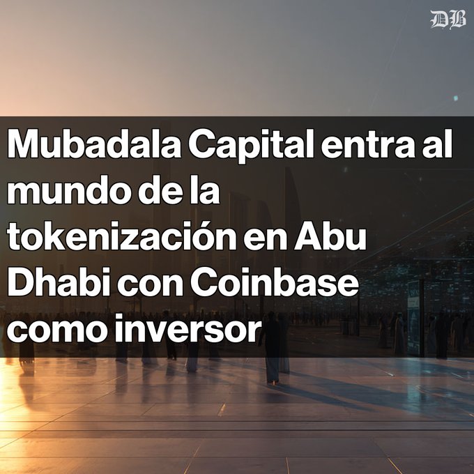 A Spanish-language headline over a sunset cityscape reads 'Mubadala Capital entra al mundo de la tokenización en Abu Dhabi con Coinbase como inversor', with a 'DB' logo in the corner.