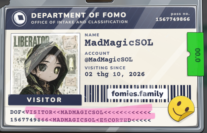 A digital ID badge styled like an ID card titled "DEPARTMENT OF FOMO - OFFICE OF INTAKE AND CLASSIFICATION" for visitor "MadMagicSOL" (@MadMagicSOL) since "02 thg 10, 2026", with pass no. 1567749866 and a barcode reading "fomies.family".